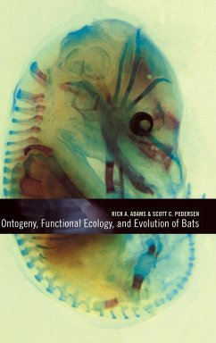 Ontogeny, Functional Ecology, and Evolution of Bats - Adams, A. / Pedersen, C. (eds.)