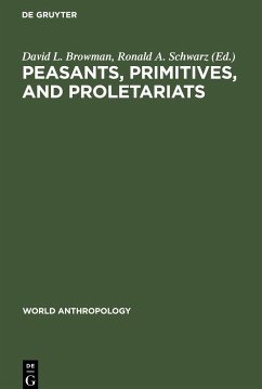 Peasants, Primitives, and Proletariats