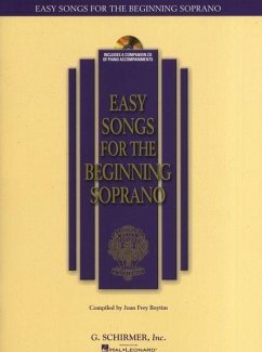 Easy Songs for the Beginning Soprano: With Companion Recorded Piano Accompaniments [With CD]