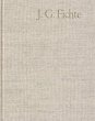 Johann Gottlieb Fichte: Gesamtausgabe /... - Bild 1