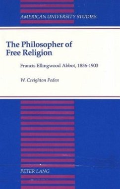 The Philosopher of Free Religion - Peden, W. Creighton The Philosopher of Free Religion - Peden, W. Creighton