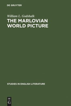 The Marlovian World Picture - Godshalk, William L.