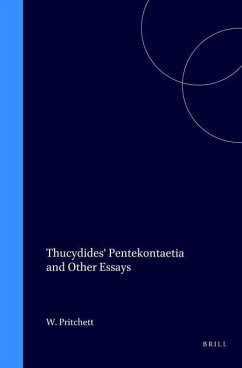 Thucydides' Pentekontaetia and Other Essays - Pritchett, W K