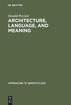 Architecture, Language, and Meaning - Preziosi, Donald