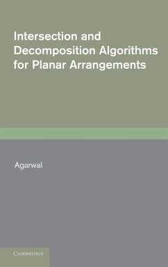 Intersection and Decomposition Algorithms for Planar Arrangements - Agarwal, Pankaj K.; Pankaj K., Agarwal