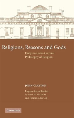 Religions, Reasons and Gods - Clayton, John