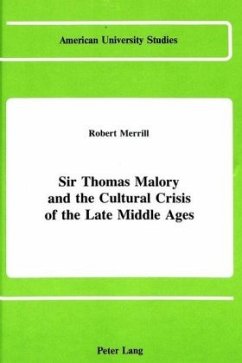 Cover Sir Thomas Malory and the Cultural Crisis of the Late Middle Ages