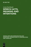 Speech Acts, Meaning and Intentions