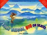 Billy Briggs, Big on Skates