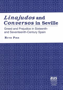 «Linajudos» and «Conversos» in Seville - Pike, Ruth