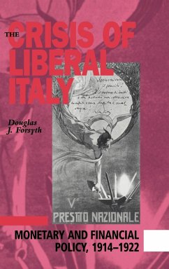 The Crisis of Liberal Italy - Forsyth, Douglas J.