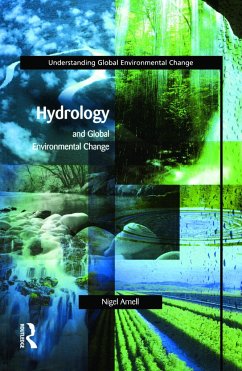 Hydrology and Global Environmental Change - Arnell, Nigel W