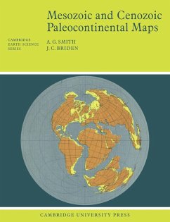 Mesozoic and Cenozoic Paleocontinental Maps - Smith, A. Gilbert; Smith, Whitney; Briden, J. C.