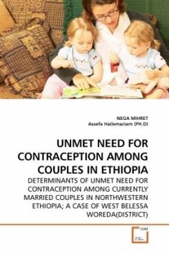 UNMET NEED FOR CONTRACEPTION AMONG COUPLES IN ETHIOPIA - MIHRET, NEGA