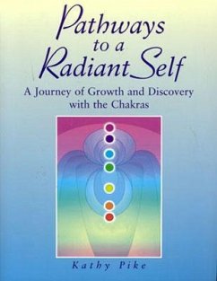 Pathways to a Radiant Self - Pike, Kathy L