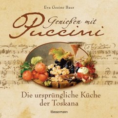 Genießen mit Puccini, m. Audio-CD - Baur, Eva Gesine