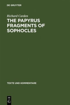 The Papyrus Fragments of Sophocles - Carden, Richard