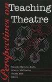 Perspectives on Teaching Theatre