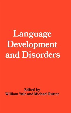 Language development and disorders - Yule, W. / Rutter, M. (eds.)