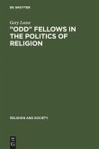 &quote;Odd&quote; Fellows in the Politics of Religion