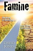 Famine, Walking in Blessing in a Time of Famine