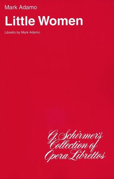 Mark Adamo, Little Women Chor Buch