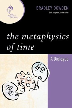 The Metaphysics of Time - Dowden, Bradley