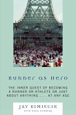 Runner as Hero