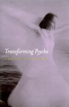 Transforming Psyche - Huber, Barbara Weir