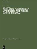 The Social Functions of Avoidances and Taboos among the Zulu