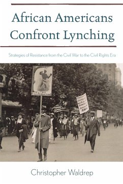 African Americans Confront Lynching - Waldrep, Christopher