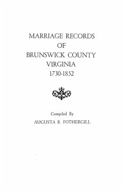 Marriage Records of Brunswick County, Virginia, 1730-1852