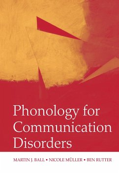 Phonology for Communication Disorders - Ball, Martin J; Muller, Nicole; Rutter, Ben