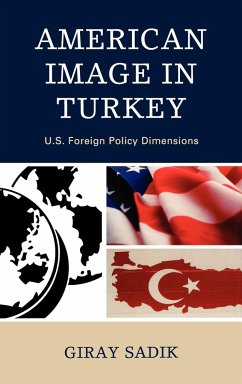 American Image in Turkey - Sadik, Giray