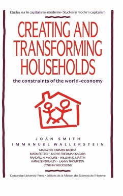 Creating & Transforming Househ - Smith, Joan; Wallerstein, Immanuel