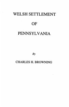 Welsh Settlement of Pennsylvania (1912)