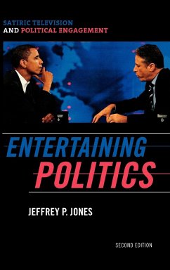 Entertaining Politics - Jones, Jeffrey P.