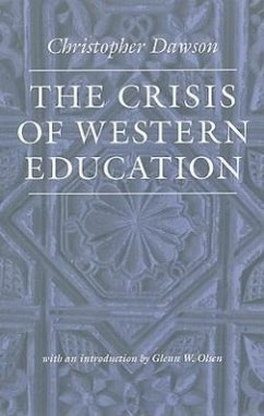 The Crisis of Western Education - Dawson, Christopher