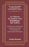 Le Citoyen de Genève et la République des Lettres