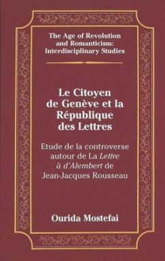 Le Citoyen de Genève et la République des Lettres - Mostefai, Ourida