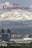 The Cuyamacas: The Story of San Diego's High Country