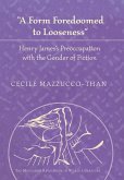 'A Form Foredoomed to Looseness'