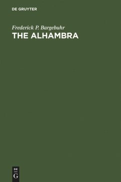 The Alhambra - Bargebuhr, Frederick P.