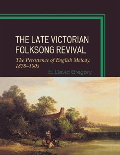 The Late Victorian Folksong Revival - Gregory, E. David