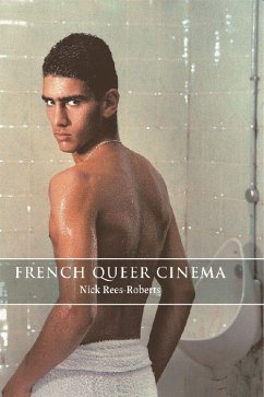 French Queer Cinema - Rees-Roberts, Nick
