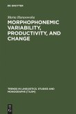 Morphophonemic Variability, Productivity, and Change