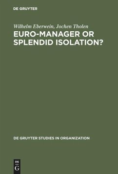 Euro-Manager or Splendid Isolation? - Eberwein, Wilhelm;Tholen, Jochen