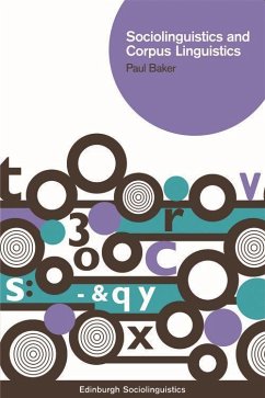 Sociolinguistics and Corpus Linguistics - Baker, Paul