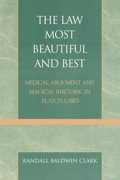 The Law Most Beautiful and Best - Clark, Randall Baldwin