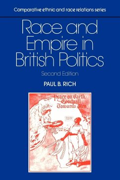 Race and Empire in British Politics - Rich, Paul B.; Paul B., Rich